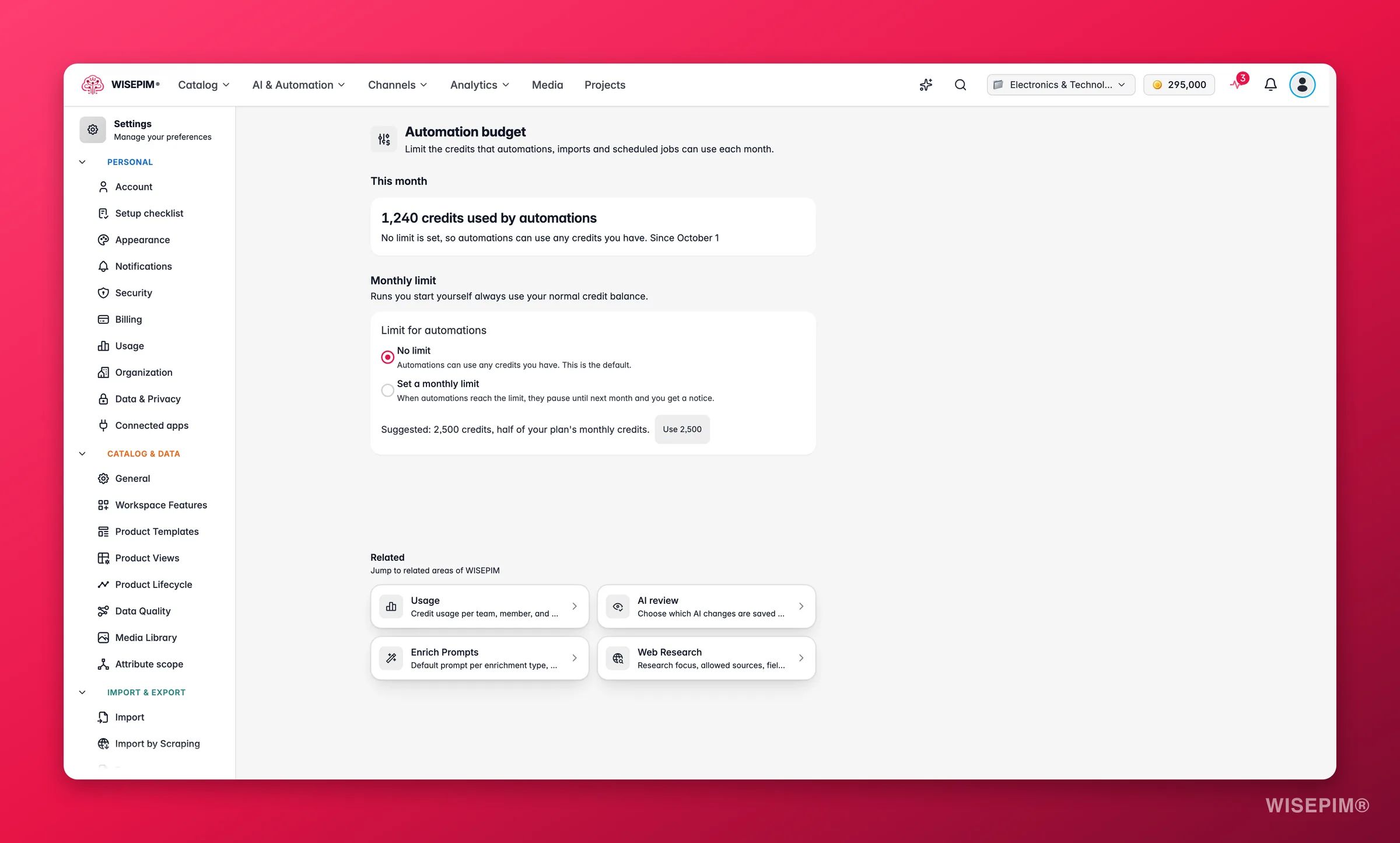 WISEPIM-Automatisierungsbudget mit den in diesem Monat von Automatisierungen genutzten Credits und der Wahl zwischen keinem Limit und einem Monatslimit