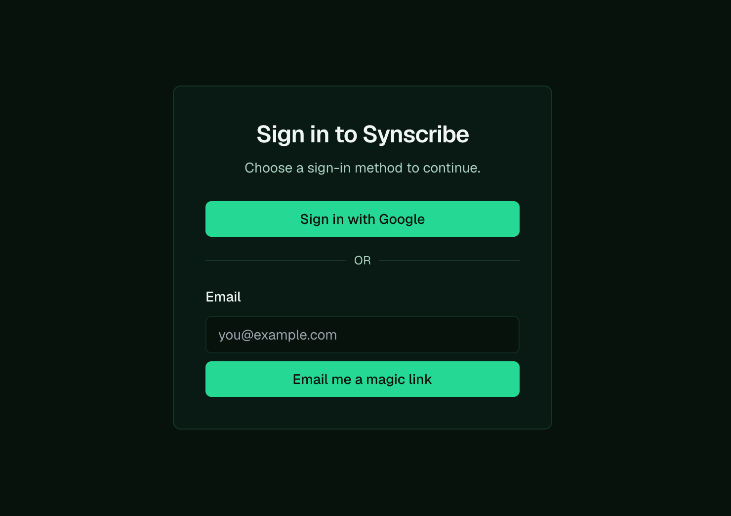 The Sign in to Synscribe screen, with a Sign in with Google button and an email field for a magic link.