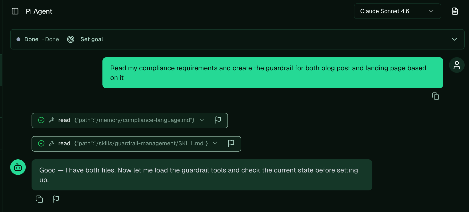 A Pi chat where the user asks it to read their compliance requirements and create the guardrail; Pi reads the policy and the guardrail-management skill.