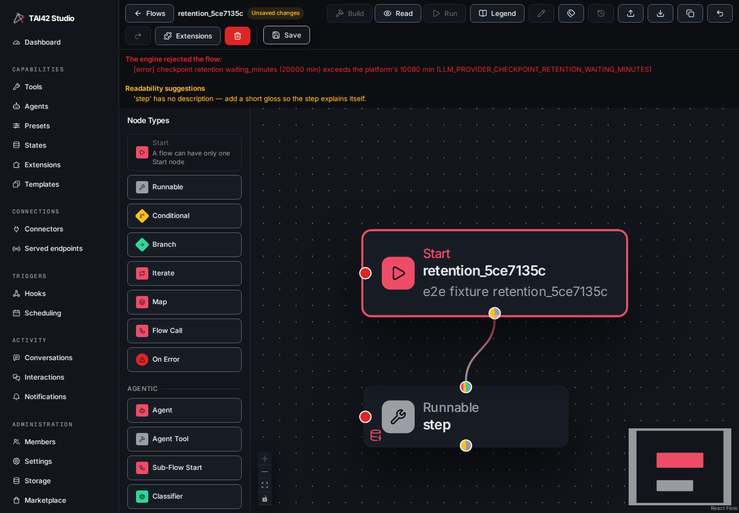 The flow editor after Save: the banner The engine rejected the flow: with the line checkpoint retention waiting_minutes (20000 min) exceeds the platform's 10080 min (LLM_PROVIDER_CHECKPOINT_RETENTION_WAITING_MINUTES).