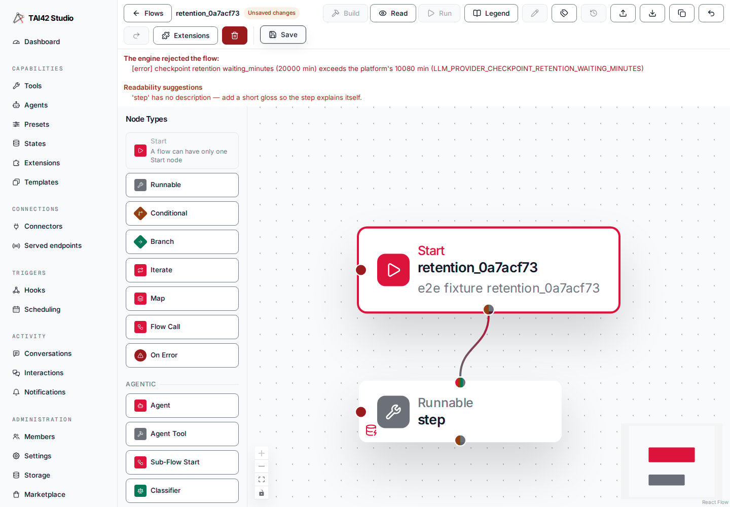 The flow editor after Save: the banner The engine rejected the flow: with the line checkpoint retention waiting_minutes (20000 min) exceeds the platform's 10080 min (LLM_PROVIDER_CHECKPOINT_RETENTION_WAITING_MINUTES).