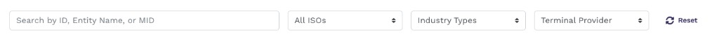 Filter bar with Search by ID Entity Name or MID input, All ISOs dropdown, Industry Types dropdown, Terminal Provider dropdown, and Reset button
