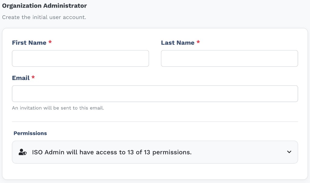 Organization Administrator section with First Name, Last Name, Email fields (required), and an expandable Permissions row showing 'ISO Admin will have access to 13 of 13 permissions'