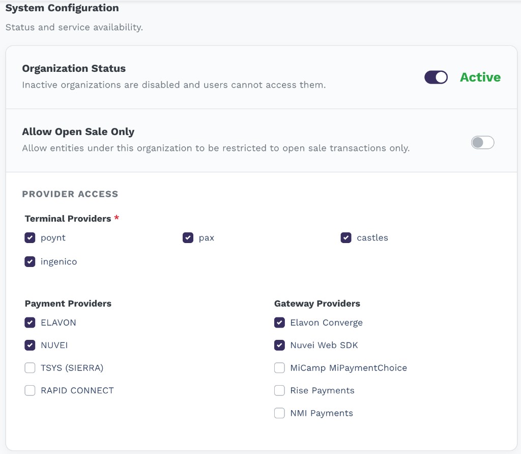 System Configuration section with Organization Status toggle (Active), Allow Open Sale Only toggle (disabled), and Provider Access checkboxes with ELAVON, NUVEI, Elavon Converge, and Nuvei Web SDK checked
