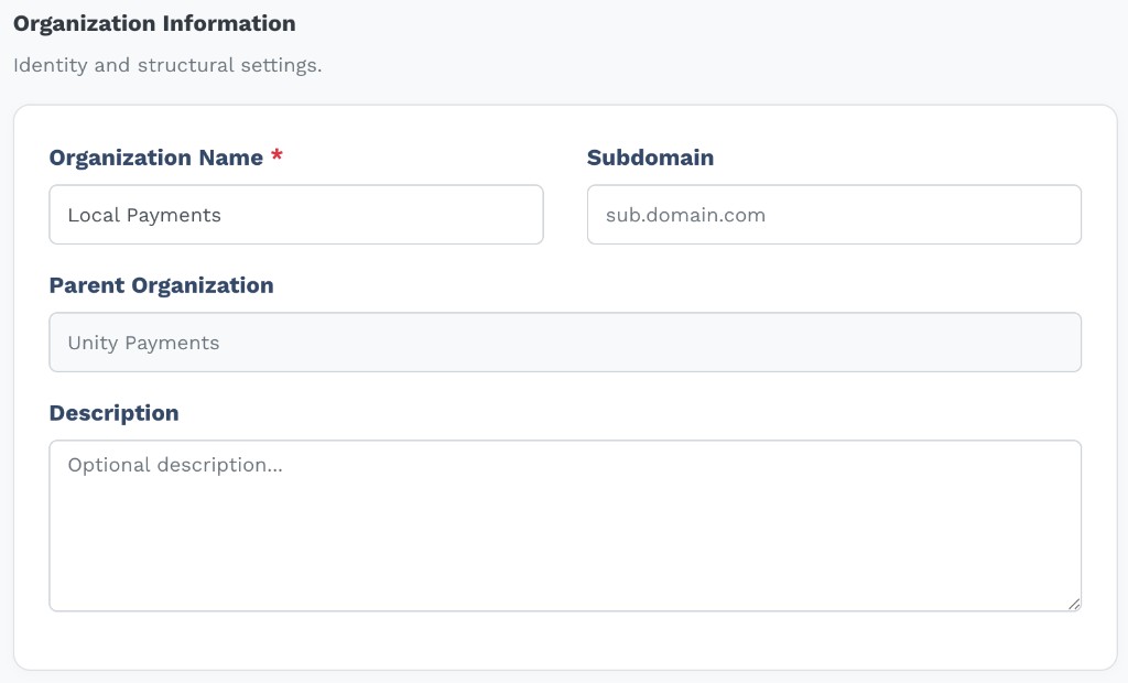 Organization Information section with Organization Name: Local Payments, Subdomain placeholder, Parent Organization: Unity Payments (read-only), and Description textarea