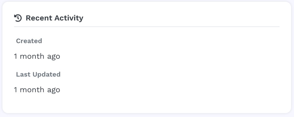Recent Activity panel with Created: 1 month ago and Last Updated: 1 month ago