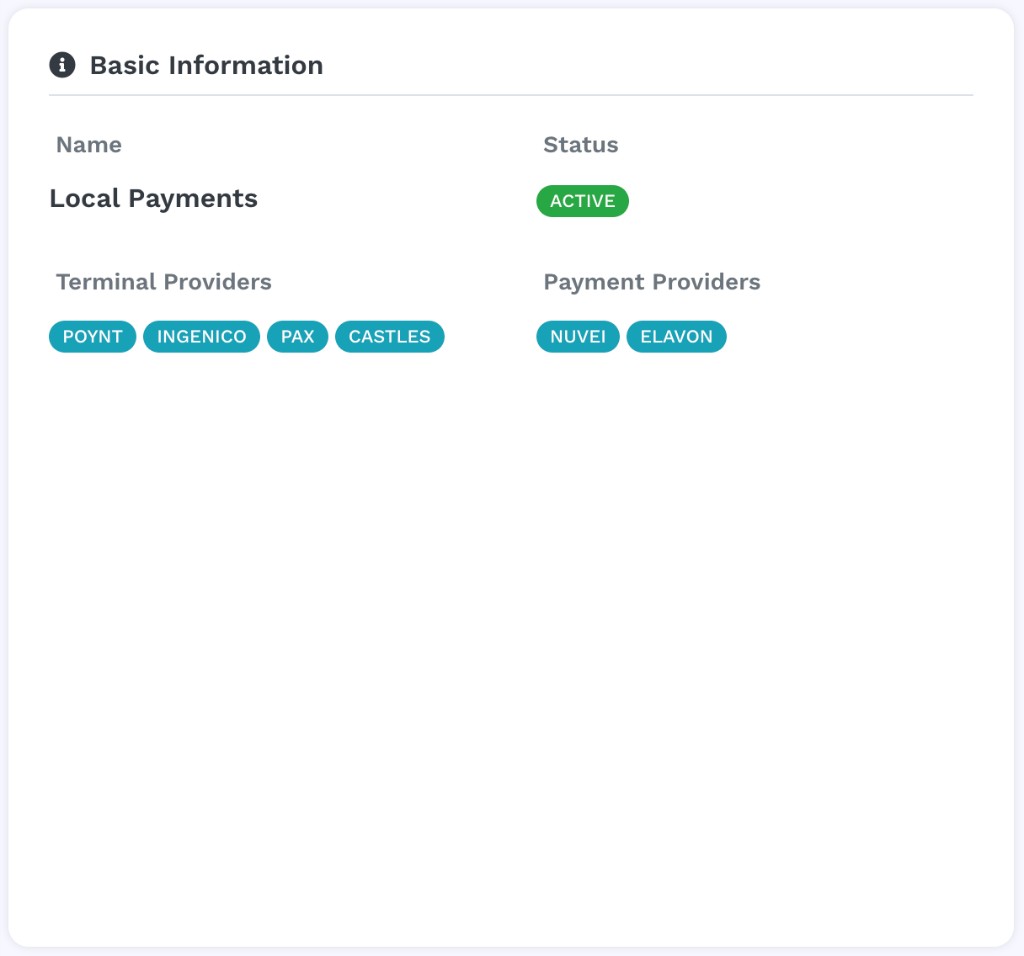 Basic Information panel with Name: Local Payments, Status: ACTIVE badge, Terminal Providers: POYNT INGENICO PAX CASTLES tags, and Payment Providers: NUVEI ELAVON tags