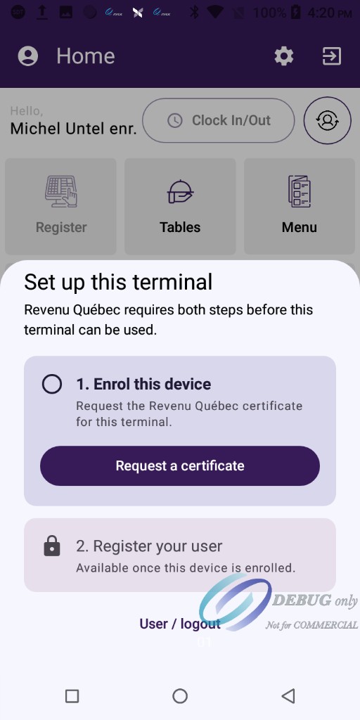 Set up this terminal modal with Enrol this device active and Register your user locked
