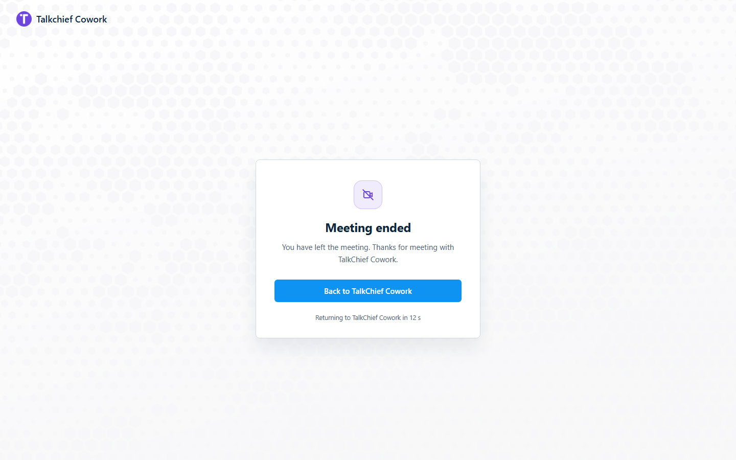 The Meeting ended page everyone sees when the host ends the meeting