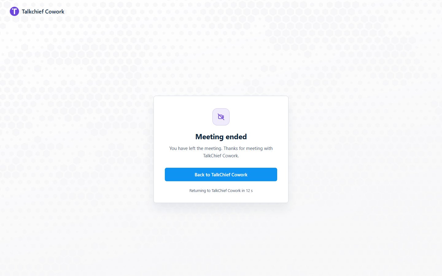 The Meeting ended page everyone sees when the host ends the meeting