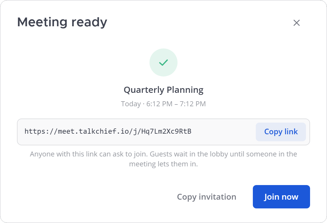 Meeting ready, with the guest link, Copy link, Copy invitation and Join now. The link shown is a placeholder