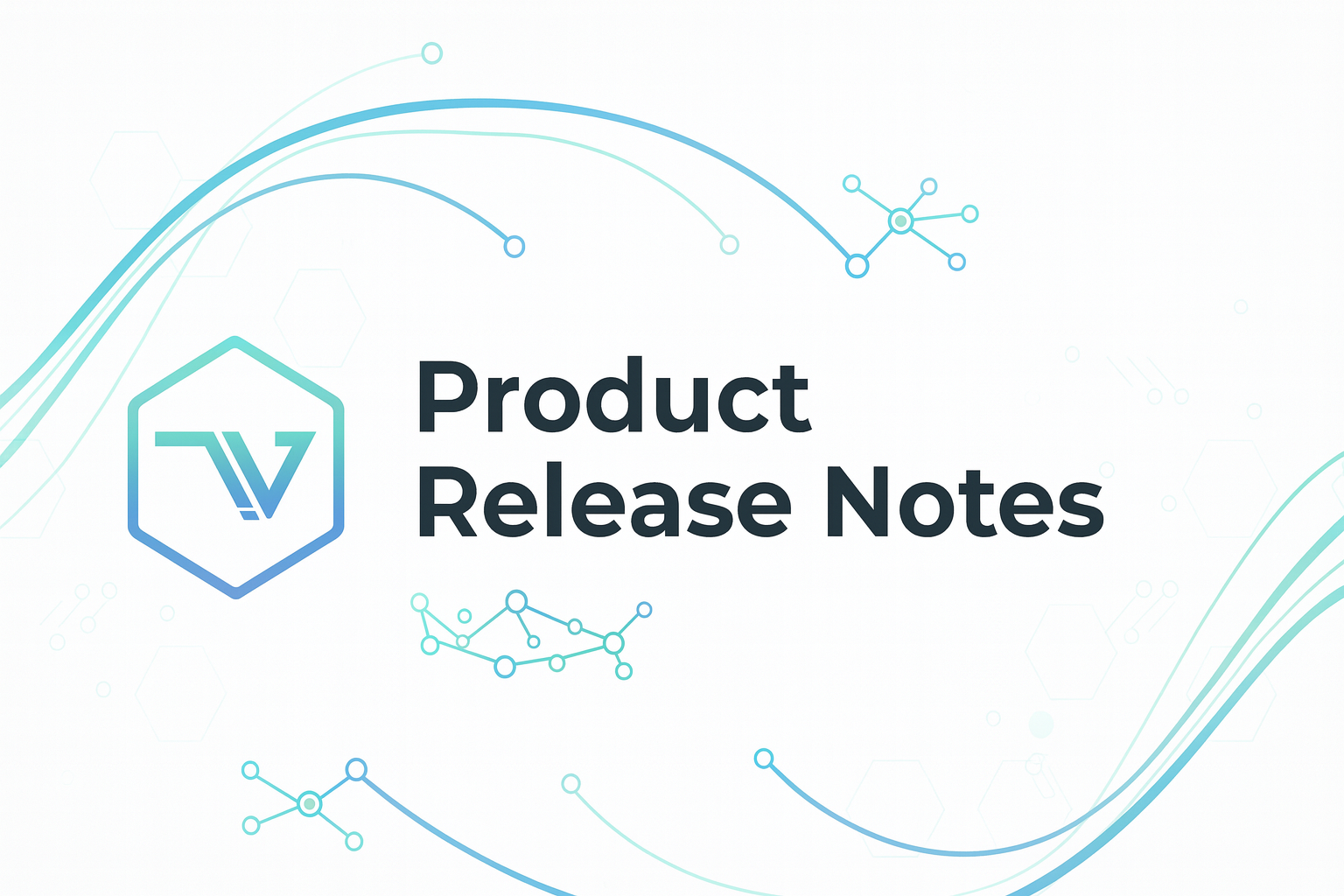 August 2025 Release Highlights