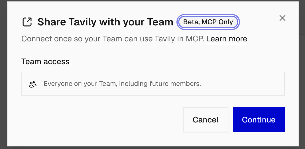 Share Tavily with your Team dialog showing Beta, MCP Only and access for current and future members