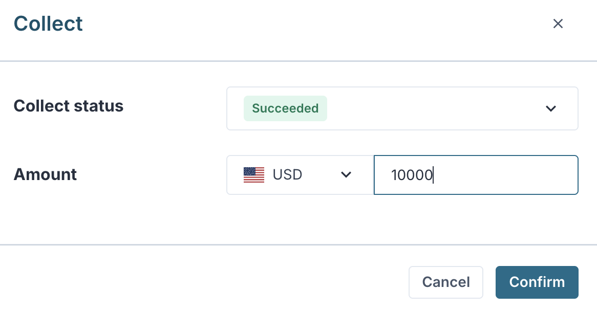 Collect modal — set status to Succeeded and enter an amount