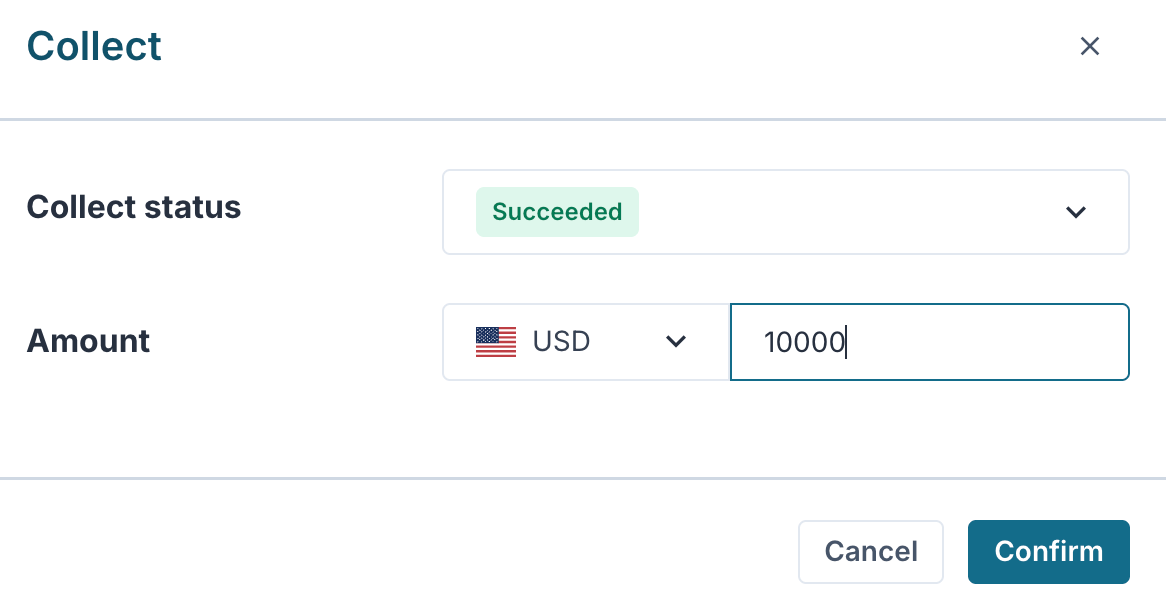 Collect modal — set status to Succeeded and enter an amount