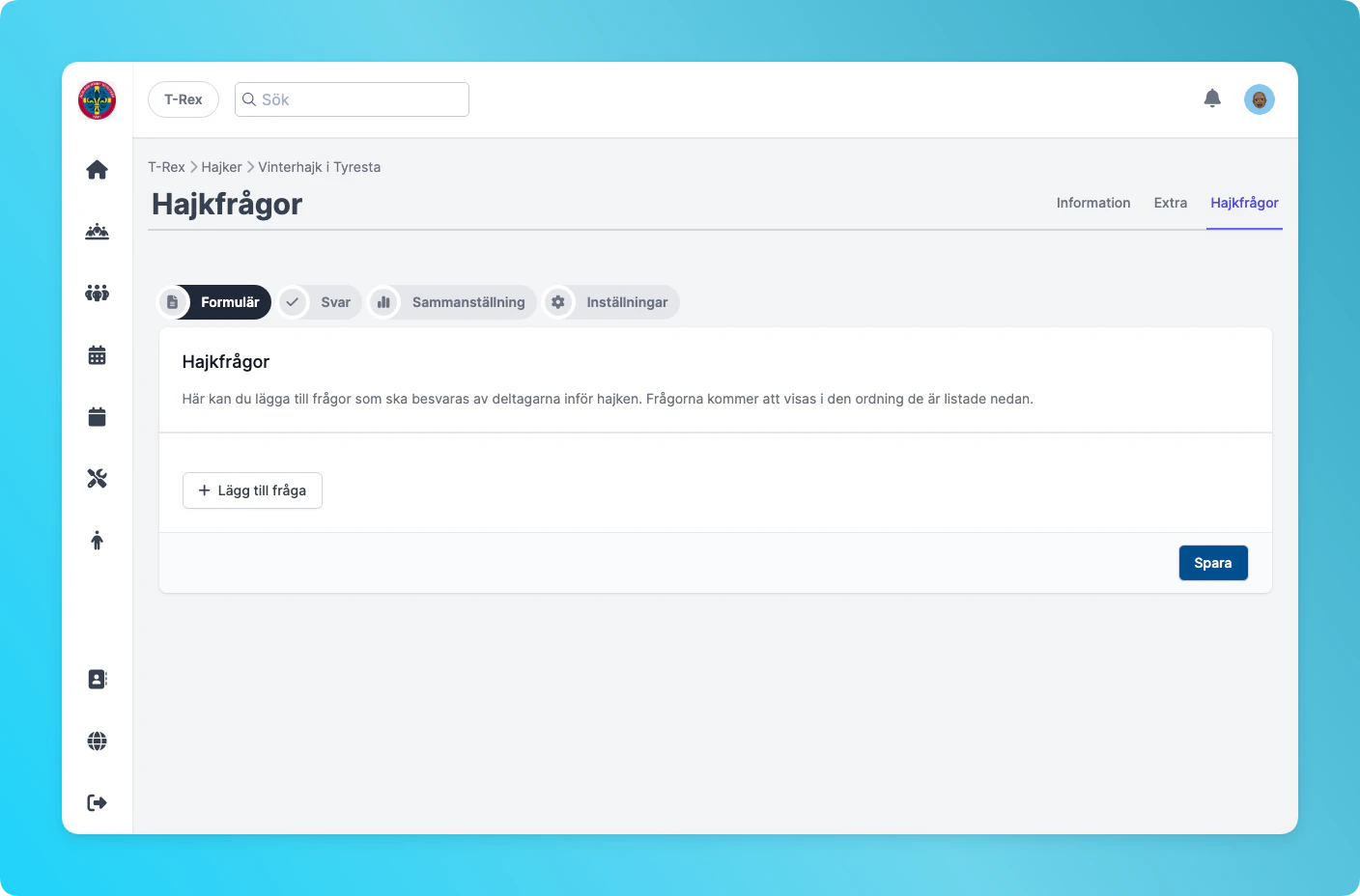Hajkfrågor formulär-fliken med knappen Lägg till fråga