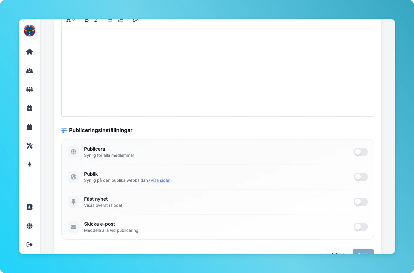 Publiceringsinställningar med Publicera, Publik, Fäst och E-post