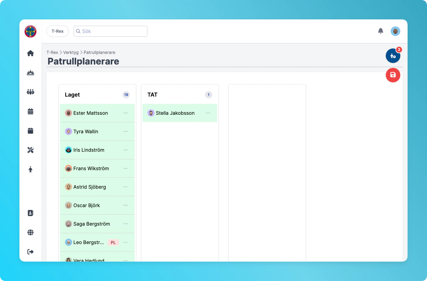 Patrullplaneraren med drag-and-drop kolumner för varje patrull