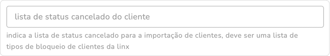 campo lista de status cancelado do cliente com a descrição de seu funcionamento