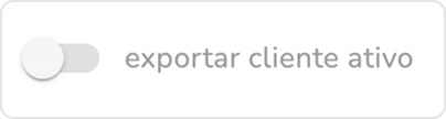 campo de ativação da exportação de cliente ativo