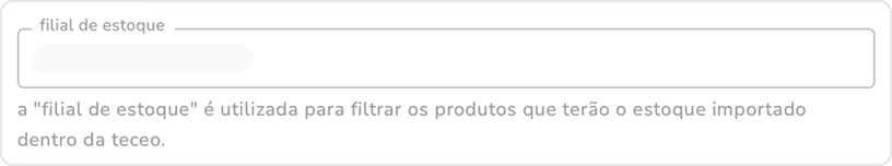campo filial de estoque com a descrição de que filtra os produtos com estoque importado