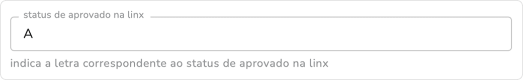 campo status de aprovado na linx preenchido com a letra A
