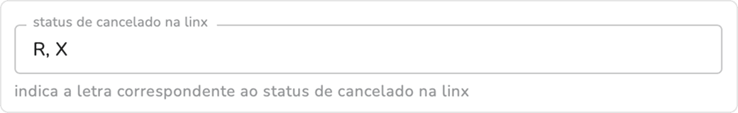 campo status de cancelado na linx preenchido com as letras R, X