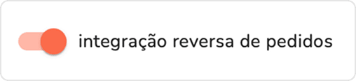 campo de ativação da sincronização reversa de pedidos ativado