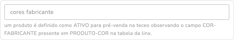 campo cores fabricante com a descrição do critério de produto ativo para pré-venda