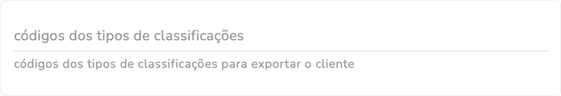 campo códigos dos tipos de classificações do módulo de integração de clientes