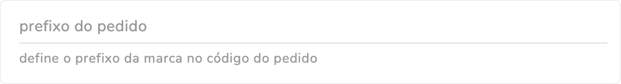 campo prefixo do pedido do módulo de integração de pedidos