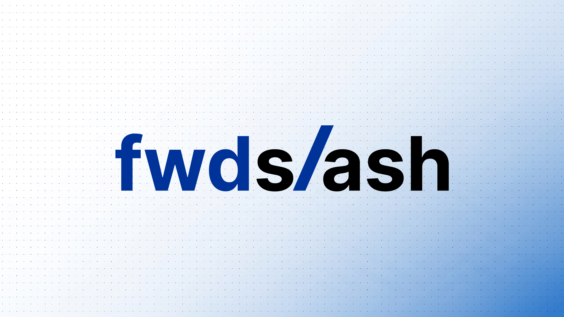 Fwdslash