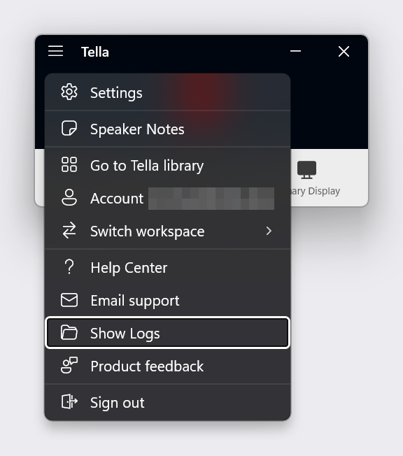 The Tella window with the menu open and Show Logs highlighted