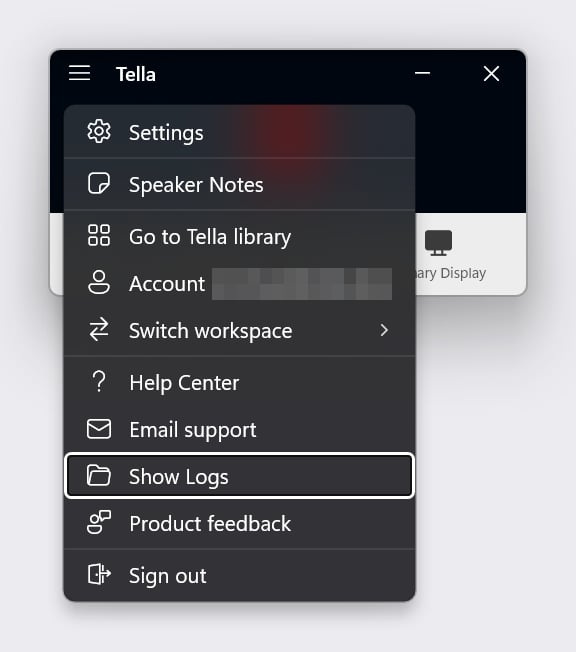The Tella window with the menu open and Show Logs highlighted