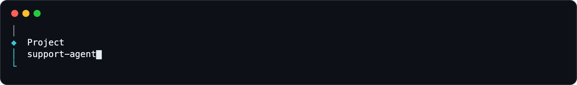 The wizard's Project prompt with support-agent typed
