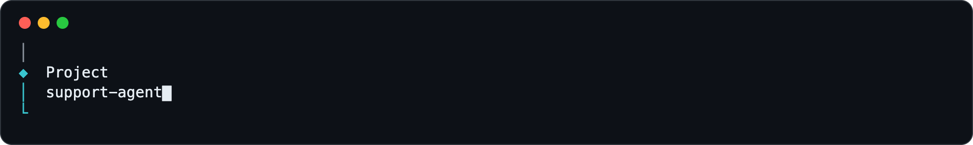The wizard's Project prompt with support-agent typed