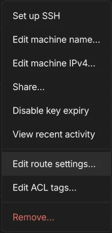 The machine's menu in the Tailscale admin console, with Edit route settings and Disable key expiry