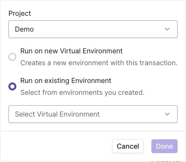 Run on Environment dialog with a Project dropdown set to Demo, the options Run on new Virtual Environment and Run on existing Environment, a Select Virtual Environment dropdown, and Cancel and Done buttons