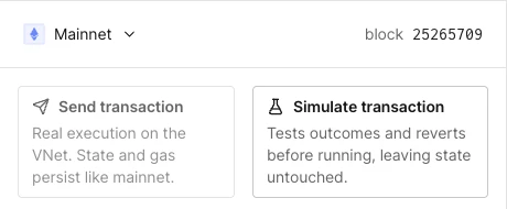 Virtual Environment Simulator with the network set to Mainnet at block 25265709, and two mode cards: Send transaction (real execution on the VNet, state and gas persist like mainnet) and Simulate transaction (tests outcomes and reverts before running, leaving state untouched)