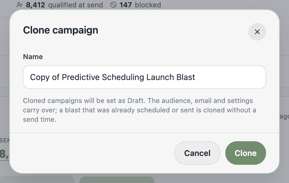 A screenshot of the Clone campaign dialog with a Name field prefilled with Copy of Predictive Scheduling Launch Blast and a note that cloned campaigns start as drafts.