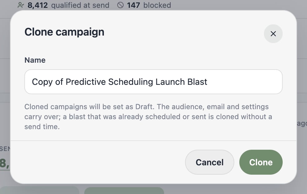 A screenshot of the Clone campaign dialog with a Name field prefilled with Copy of Predictive Scheduling Launch Blast and a note that cloned campaigns start as drafts.