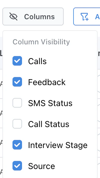 Column Visibility menu with Calls, Feedback, SMS Status, Call Status, Interview Stage, and Source toggles
