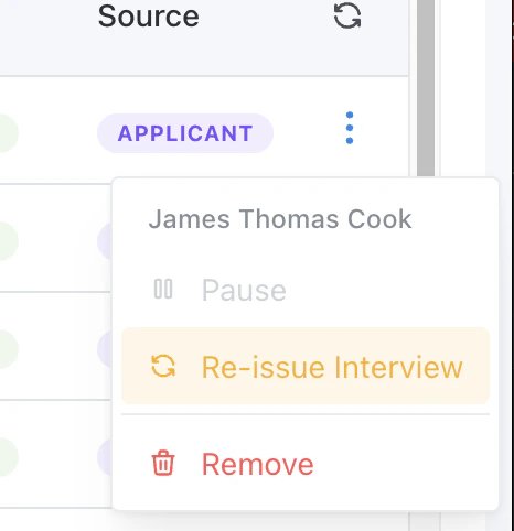 Row actions menu showing the candidate name, a disabled Pause item, Re-issue Interview, and Remove