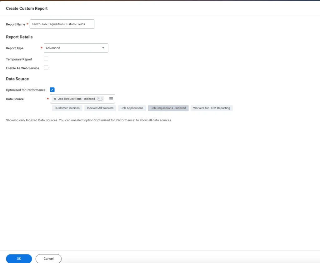 Workday Create Custom Report screen with report name Tenzo Job Requisition Custom Fields, Report Type Advanced, and Data Source Job Requisitions - Indexed