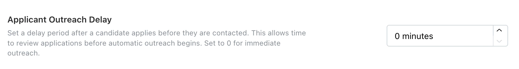 Applicant Outreach Delay setting
