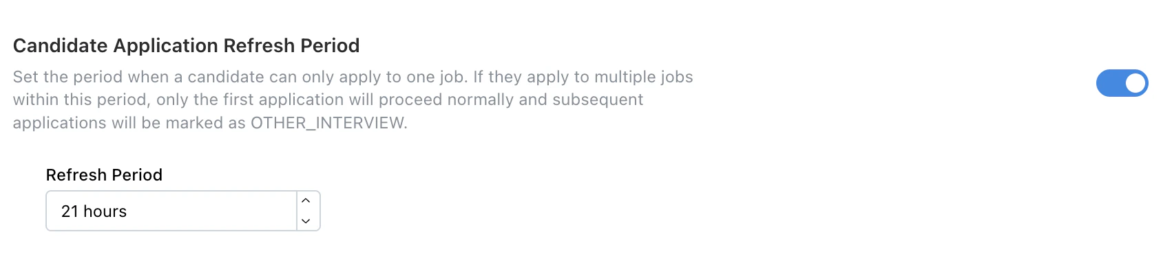 Candidate Application Refresh Period setting