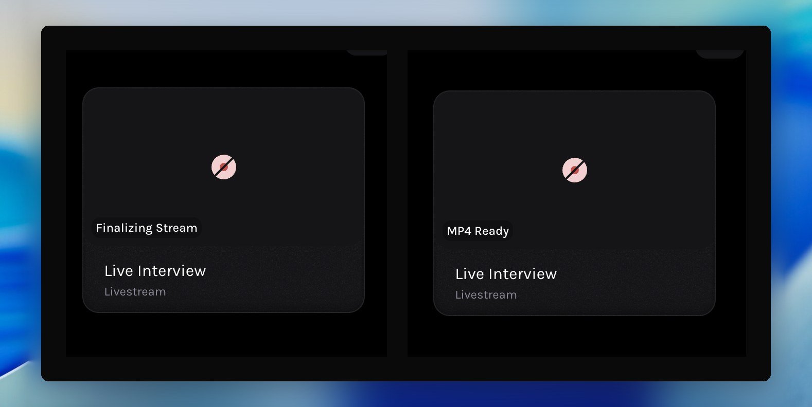 Library cards showing Finalizing Stream and MP4 Ready statuses