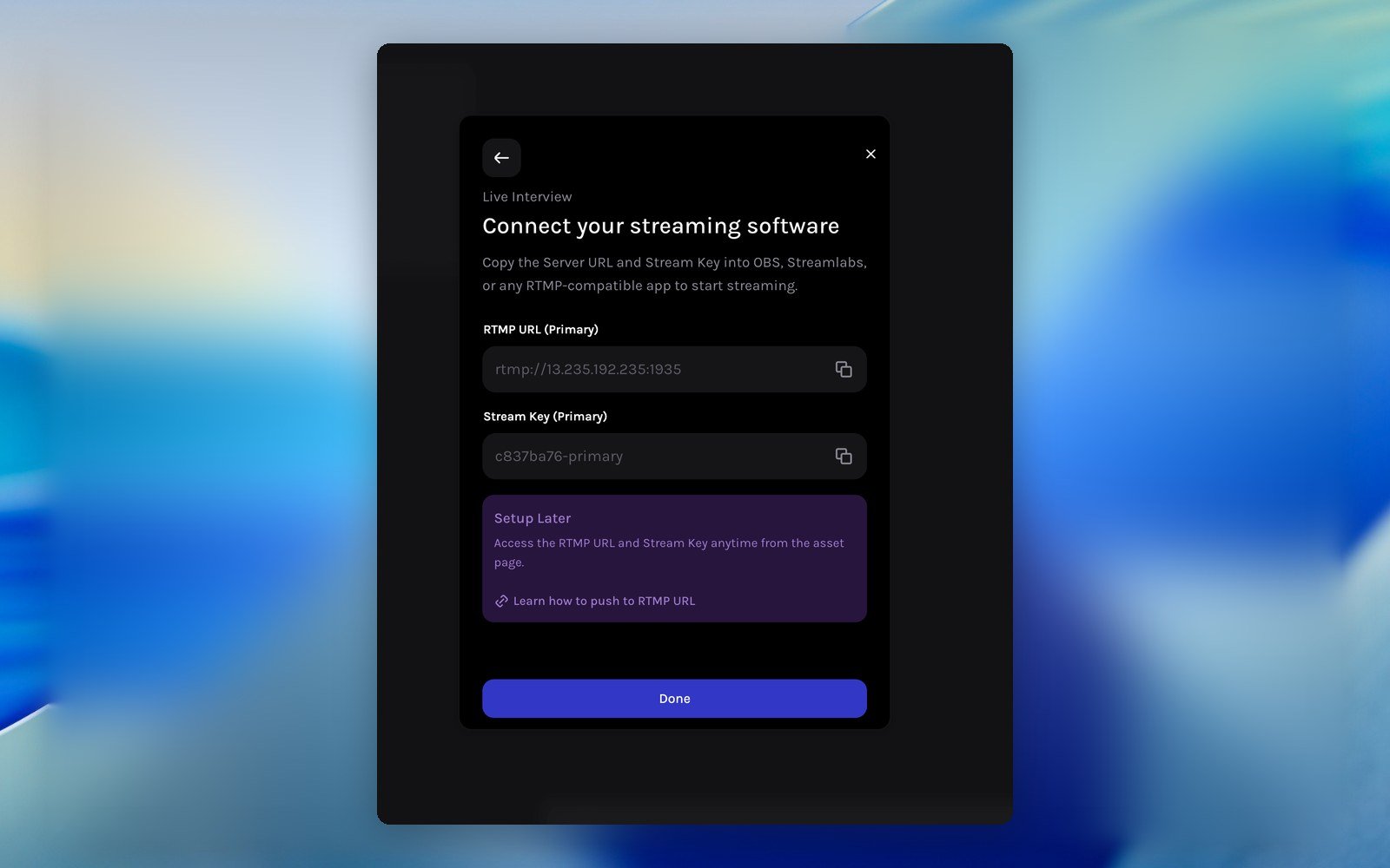 RTMP URL and Stream Key shown after the stream is provisioned