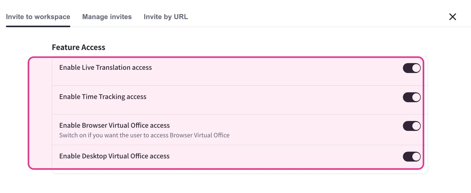 ตัวเลือกเปิด/ปิด Feature Access — Live Translation, Time Tracking, Browser และ Desktop Virtual Office