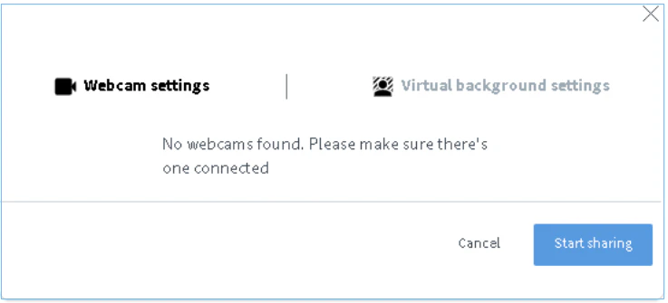 Webcam share dialog showing the error "No webcams found. Please make sure there's one connected"